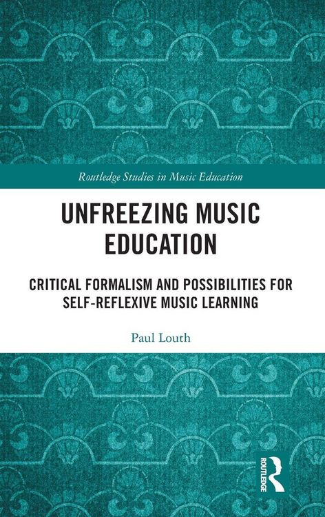 Produktbild: Unfreezing Music Education