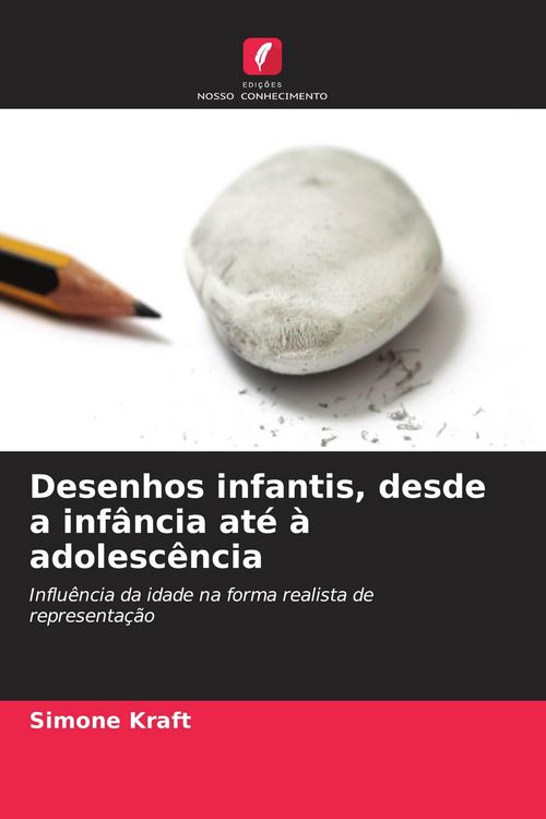 Produktbild: Desenhos infantis, desde a inf&acirc;ncia at&eacute; &agrave; adolesc&ecirc;ncia