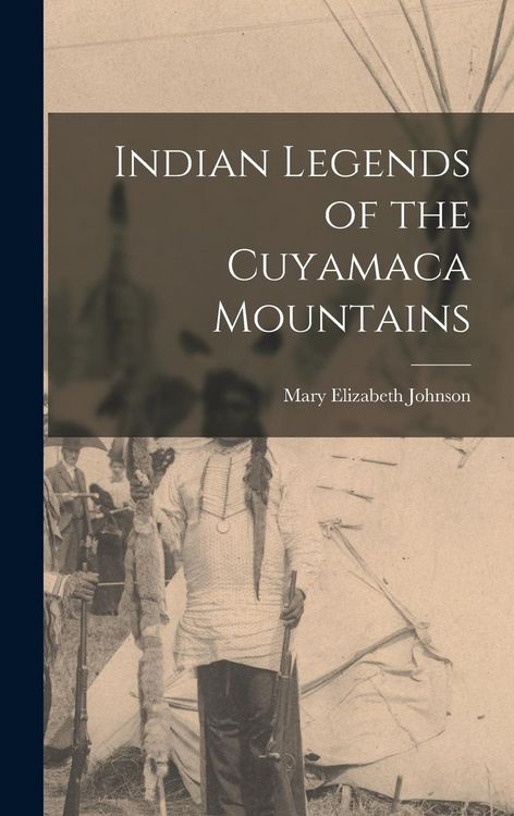Produktbild: Indian Legends of the Cuyamaca Mountains