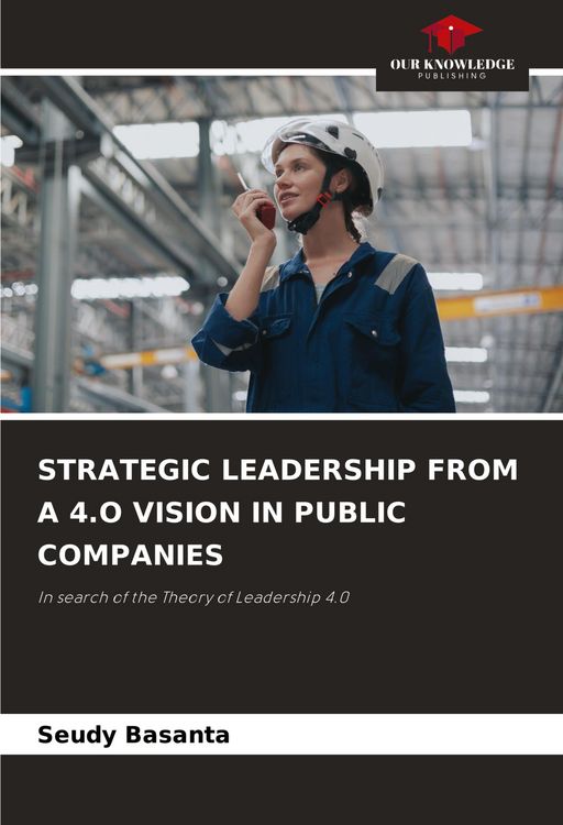 Produktbild: Strategic Leadership from a 4.O Vision in Public Companies