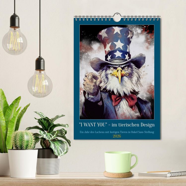 Produktbild: I want you im tierischen Design (Wandkalender 2026 DIN A4 hoch), CALVENDO Monatskalender