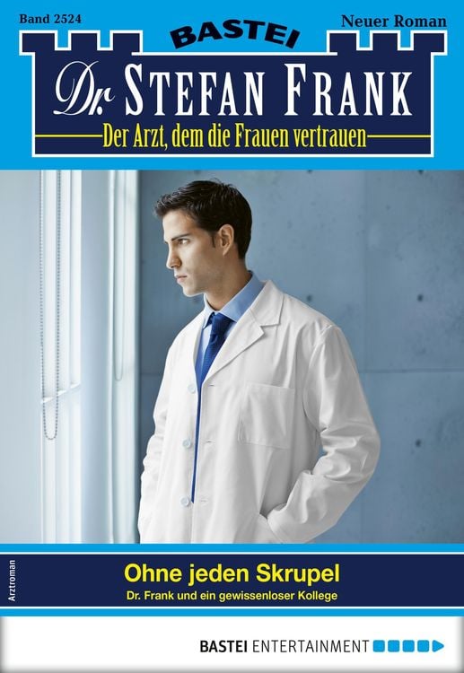 Bild vom Artikel Dr. Stefan Frank 2524 - Arztroman vom Autor Stefan Frank