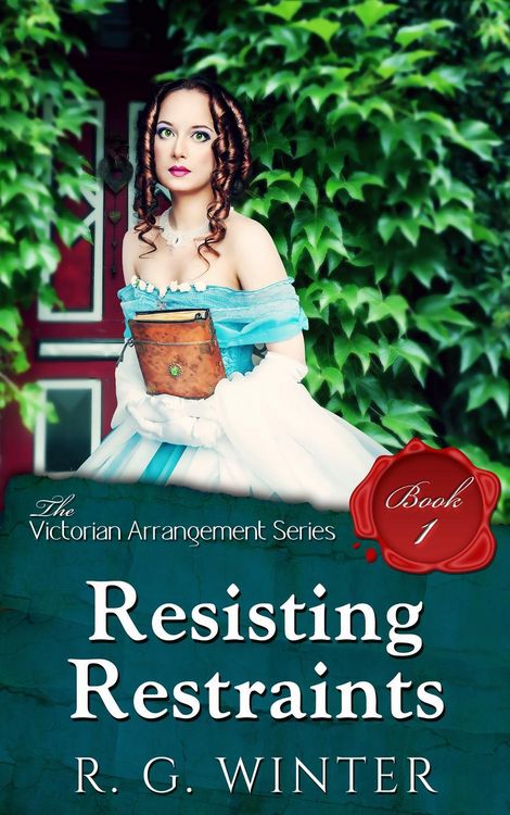 Produktbild: Resisting Restraint (The Victorian Arrangement Series, #1)