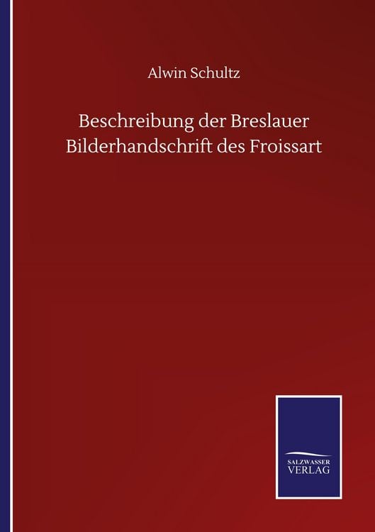 Produktbild: Beschreibung der Breslauer Bilderhandschrift des Froissart