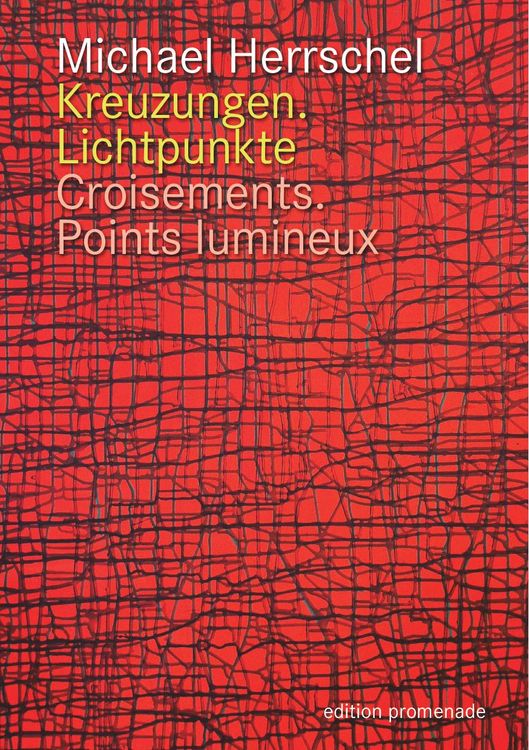 Produktbild: Kreuzungen.Lichtpunkte / Croisements.Points Lumineux