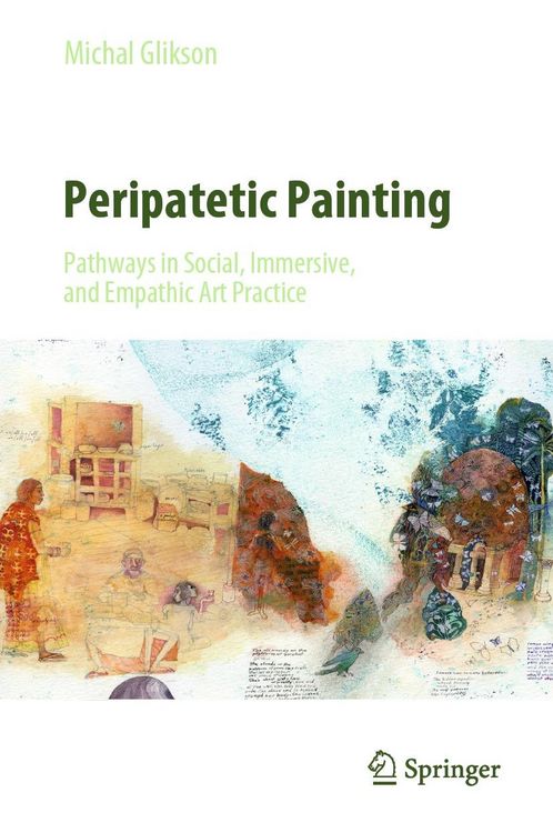 Produktbild: Peripatetic Painting: Pathways in Social, Immersive, and Empathic Art Practice