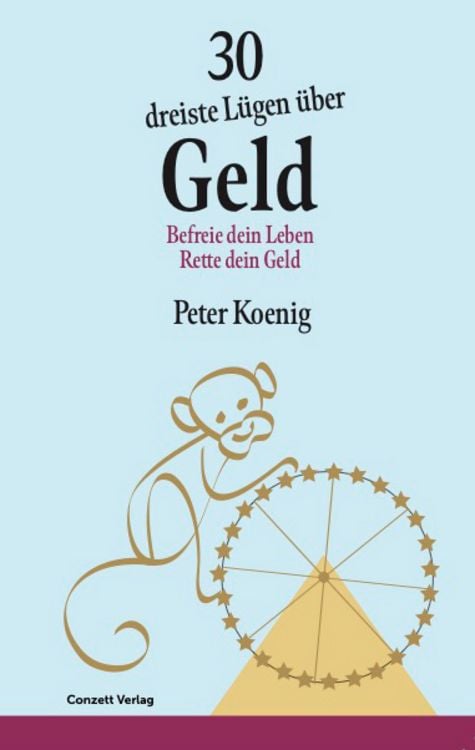 Bild vom Artikel 30 dreiste Lügen über Geld vom Autor Peter Koenig