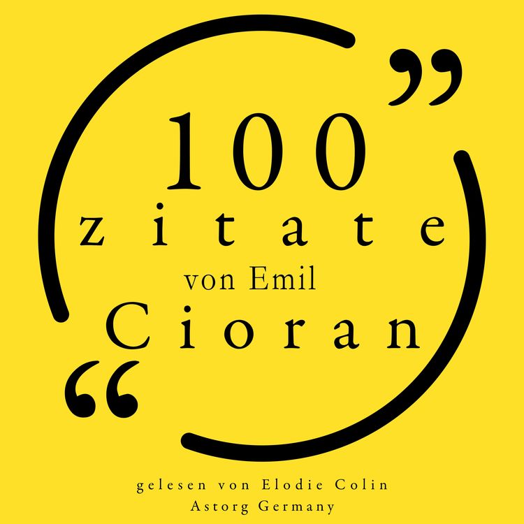 Produktbild: 100 Zitate von Emil Cioran