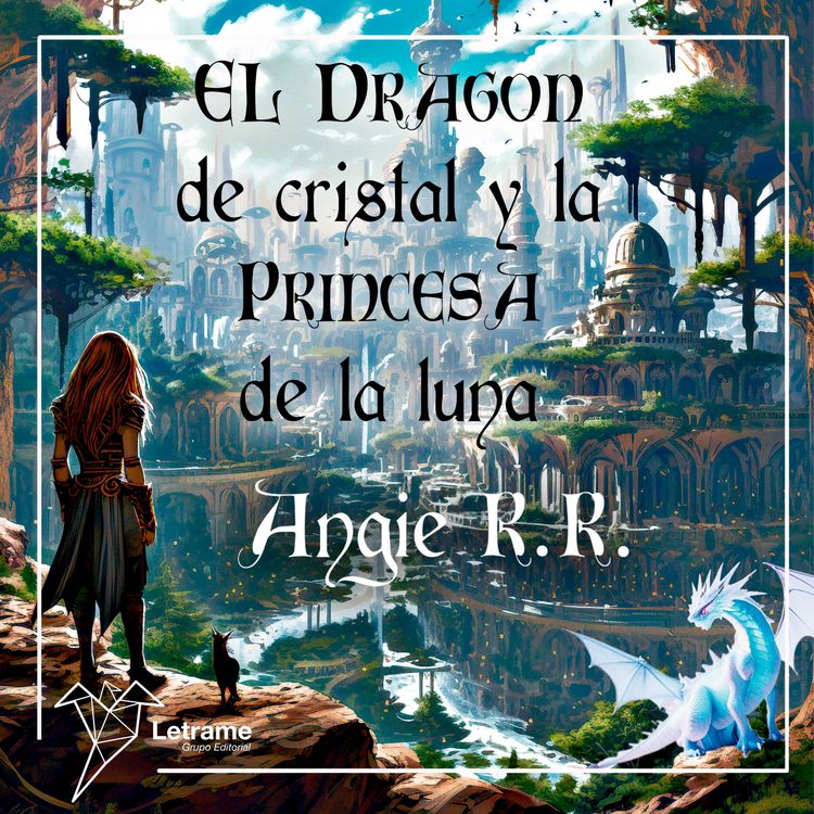 Produktbild: El drag&oacute;n de cristal y la princesa de la luna