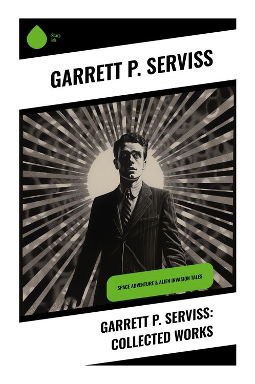 Produktbild: Garrett P. Serviss: Collected Works
