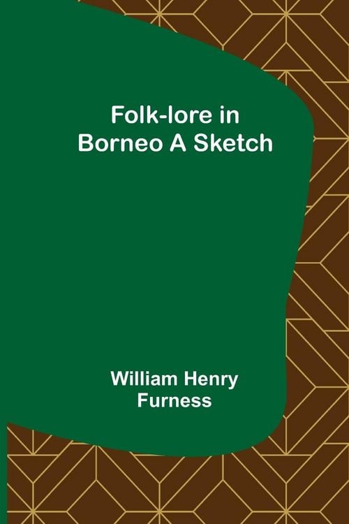 Produktbild: Folk-lore in Borneo A Sketch