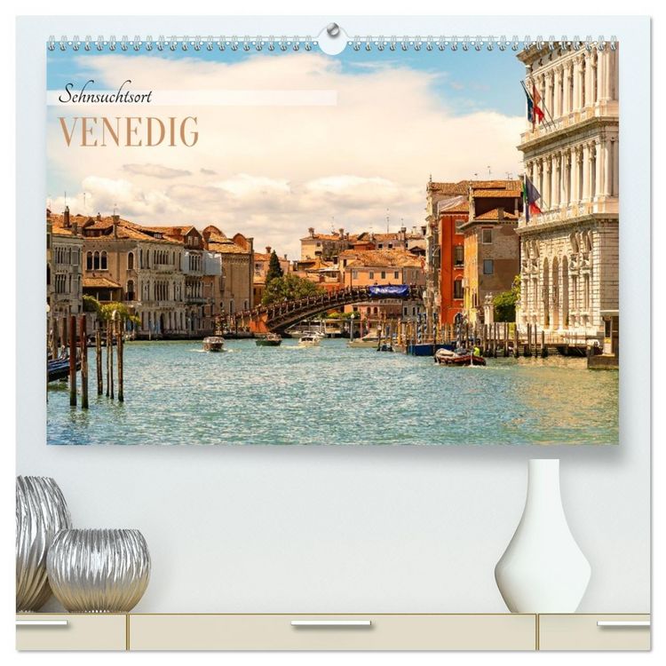 Produktbild: Sehnsuchtsort Venedig 2026 (hochwertiger Premium Wandkalender 2026 DIN A2 quer), Kunstdruck in Hochglanz