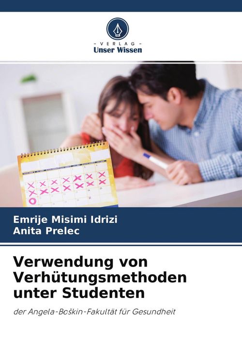 Produktbild: Verwendung von Verh&uuml;tungsmethoden unter Studenten