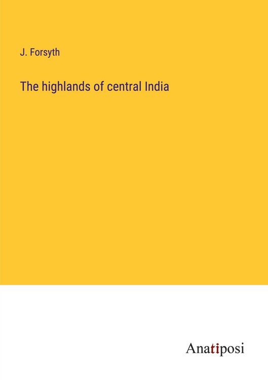 Produktbild: The highlands of central India