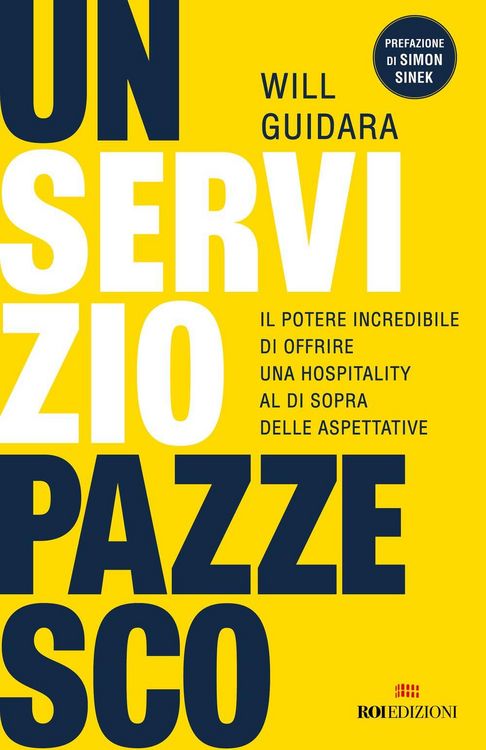 Produktbild: Un servizio pazzesco. Il potere incredibile di offrire una hospitality al di sopra delle aspettative