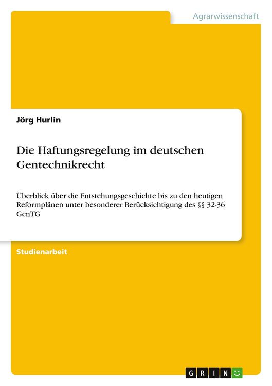 Produktbild: Die Haftungsregelung im deutschen Gentechnikrecht