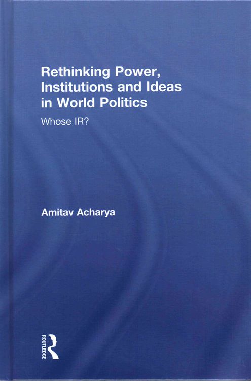 Produktbild: Rethinking Power, Institutions and Ideas in World Politics