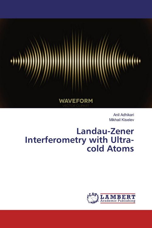 Produktbild: Landau-Zener Interferometry with Ultra-cold Atoms