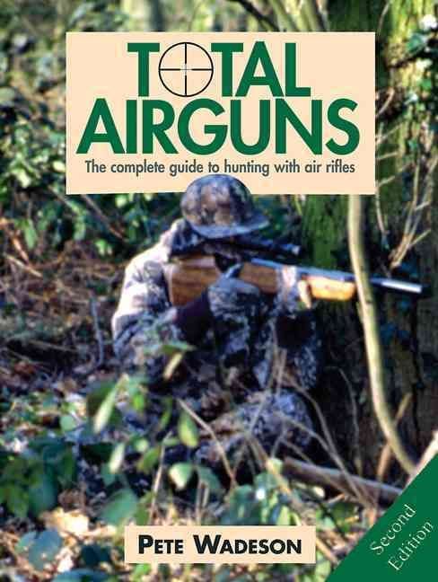 Produktbild: Wadeson, P: Total Airguns