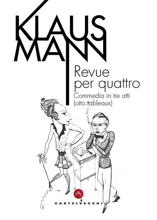 Produktbild: Revue per quattro. Commedia in tre atti (otto tableaux)