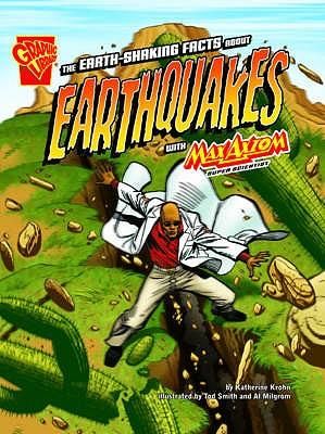 Produktbild: The Earth-Shaking Facts about Earthquakes with Max Axion, Super Scientist. Katherine Krohn