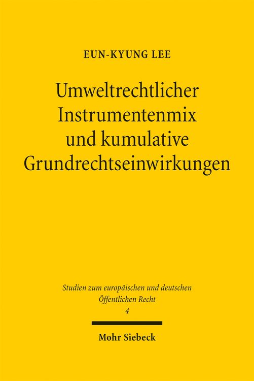 Produktbild: Umweltrechtlicher Instrumentenmix und kumulative Grundrechtseinwirkungen