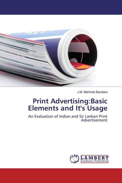 Produktbild: Print Advertising:Basic Elements and It's Usage