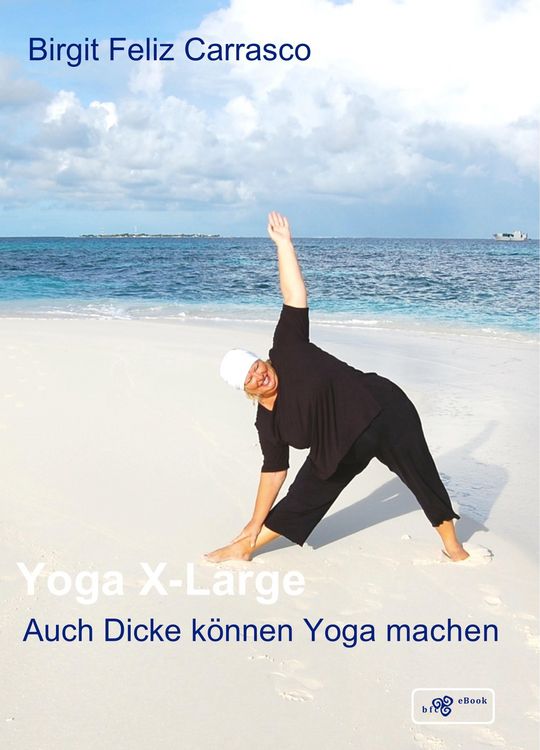 Produktbild: Yoga X-Large - Auch Dicke k&ouml;nnen Yoga machen