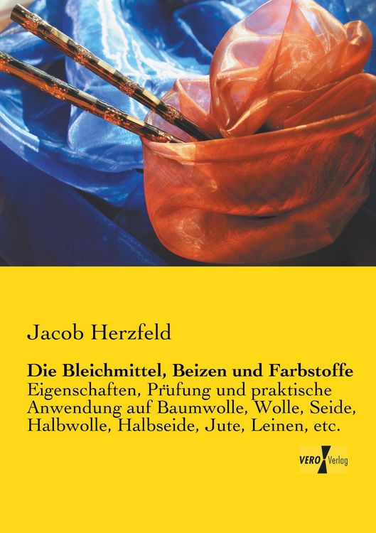 Produktbild: Die Bleichmittel, Beizen und Farbstoffe