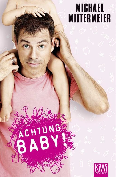 Bild vom Artikel Achtung Baby! vom Autor Michael Mittermeier