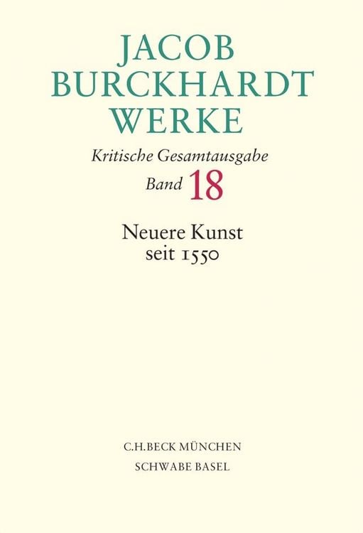 Produktbild: Jacob Burckhardt Werke Bd. 18: Neuere Kunst seit 1550
