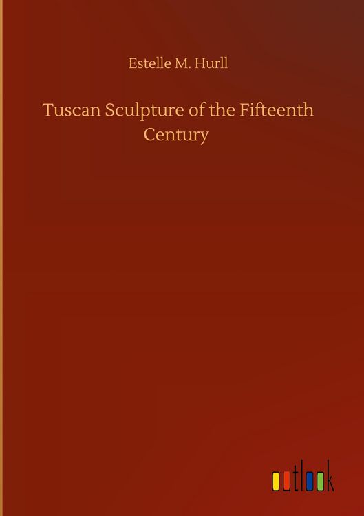 Produktbild: Tuscan Sculpture of the Fifteenth Century