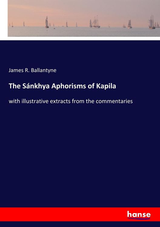Produktbild: The S&aacute;nkhya Aphorisms of Kapila