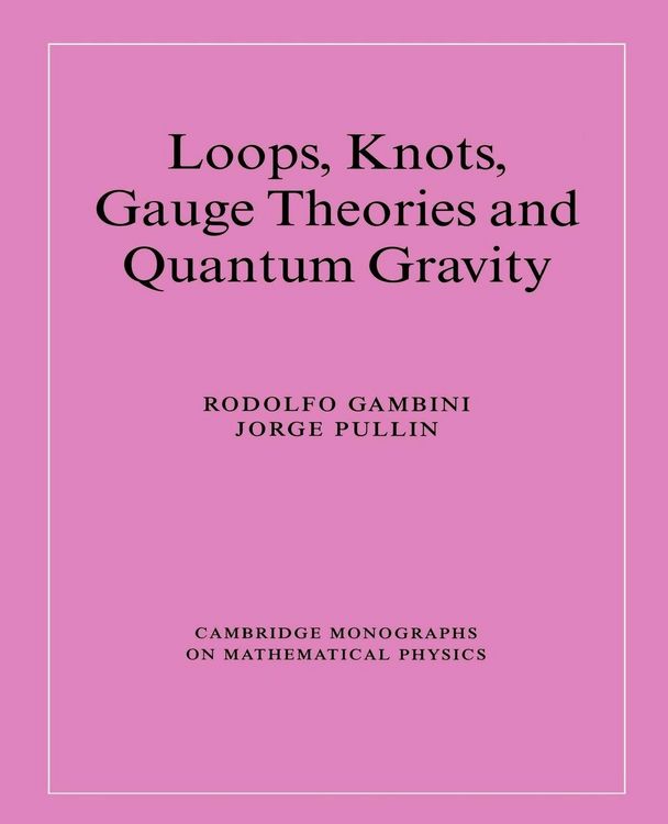Produktbild: Loops, Knots, Gauge Theories and Quantum Gravity