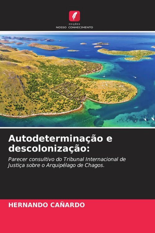 Produktbild: Autodetermina&ccedil;&atilde;o e descoloniza&ccedil;&atilde;o: