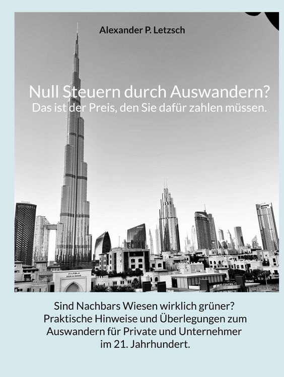 Produktbild: Null Steuern durch Auswandern? Das ist der Preis, den Sie daf&uuml;r zahlen m&uuml;ssen.
