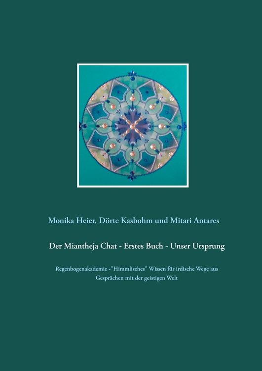 Produktbild: Der Miantheja Chat - Erstes Buch - Unser Ursprung