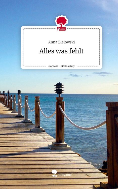 Produktbild: Alles was fehlt. Life is a Story - story.one