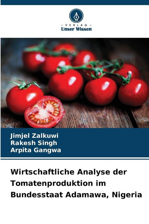 Produktbild: Wirtschaftliche Analyse der Tomatenproduktion im Bundesstaat Adamawa, Nigeria