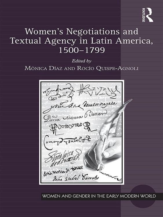 Produktbild: Women's Negotiations and Textual Agency in Latin America, 1500-1799