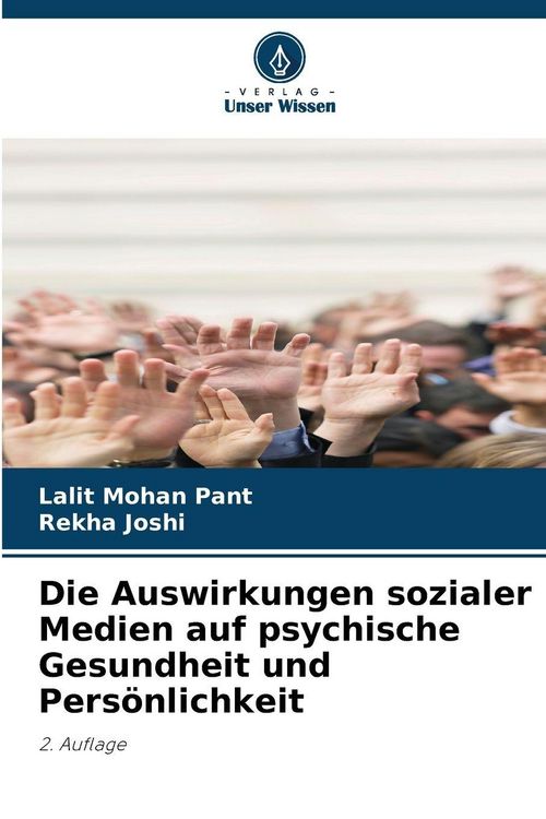 Produktbild: Die Auswirkungen sozialer Medien auf psychische Gesundheit und Pers&ouml;nlichkeit