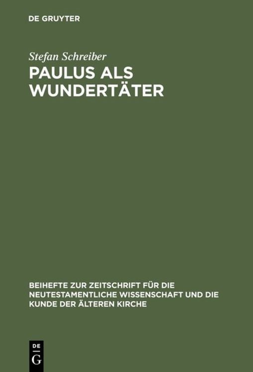 Bild vom Artikel Paulus als Wundertäter vom Autor Stefan Schreiber
