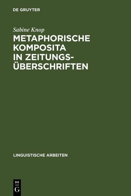 Produktbild: Metaphorische Komposita in Zeitungs&uuml;berschriften