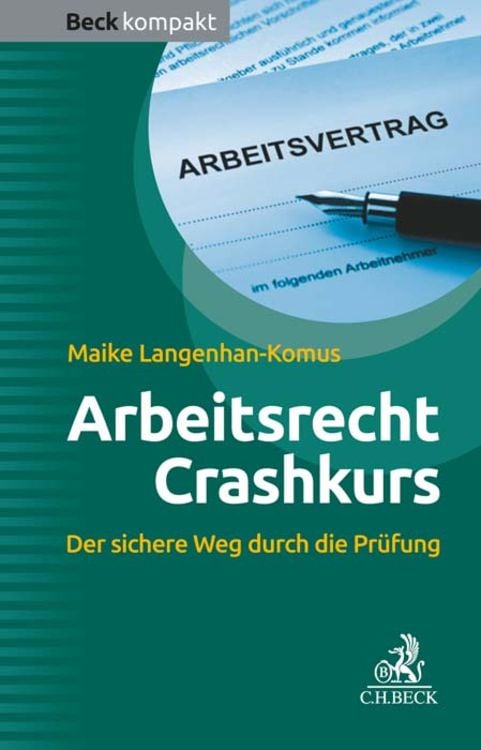 Bild vom Artikel Arbeitsrecht Crashkurs vom Autor Maike Langenhan-Komus