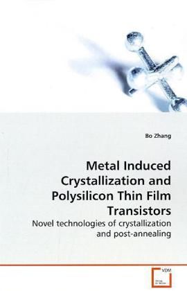 Produktbild: Zhang, B: Metal Induced Crystallization and Polysilicon Thin