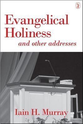 Produktbild: Evangelical Holiness: And Other Addresses