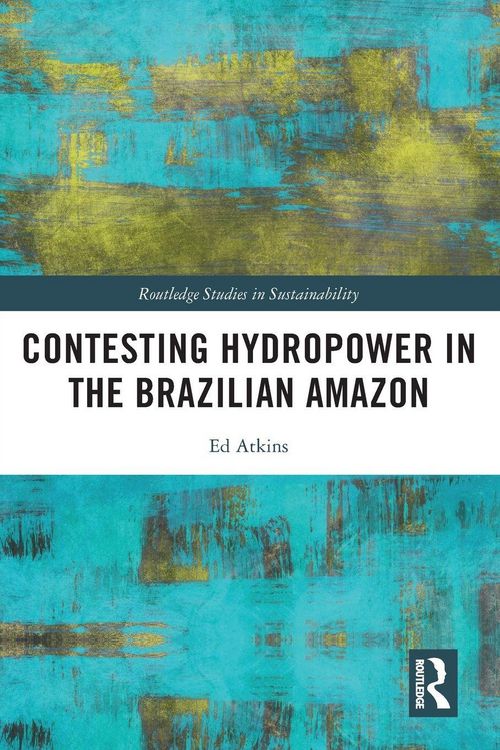 Produktbild: Contesting Hydropower in the Brazilian Amazon