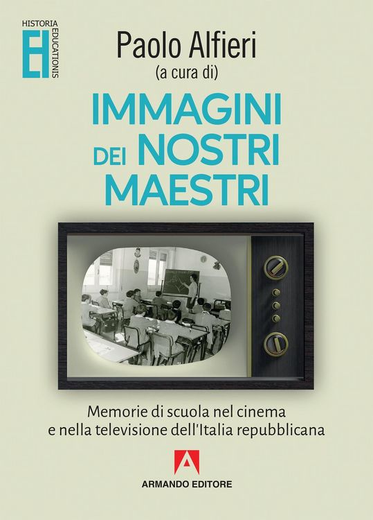 Produktbild: Immagini dei nostri maestri. Memorie di scuola nel cinema e nella televisione dell'Italia repubblicana