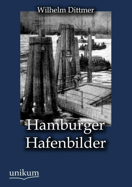 Produktbild: Dittmer, W: Hamburger Hafenbilder