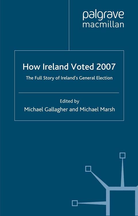 Produktbild: How Ireland Voted 2007: The Full Story of Ireland's General Election